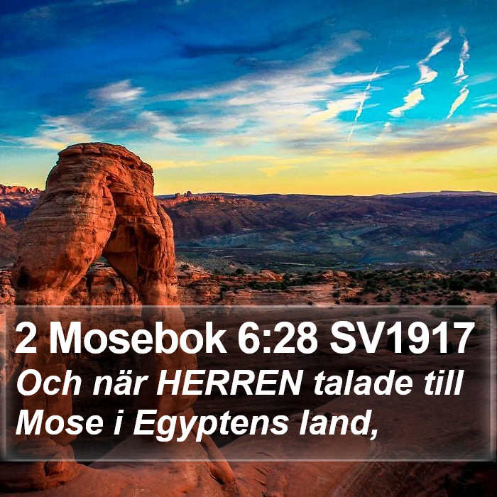 2 Mosebok 6:28 SV1917 Bible Study
