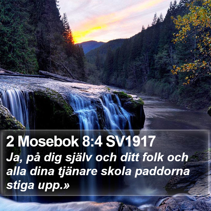 2 Mosebok 8:4 SV1917 Bible Study