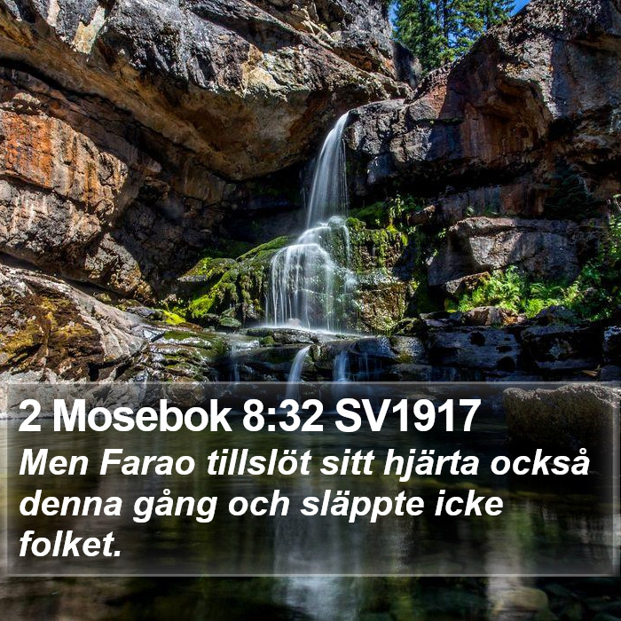 2 Mosebok 8:32 SV1917 Bible Study