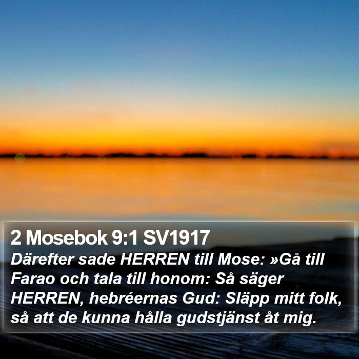 2 Mosebok 9:1 SV1917 Bible Study