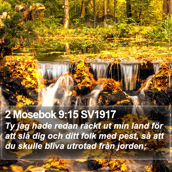 2 Mosebok 9:15 SV1917 Bible Study