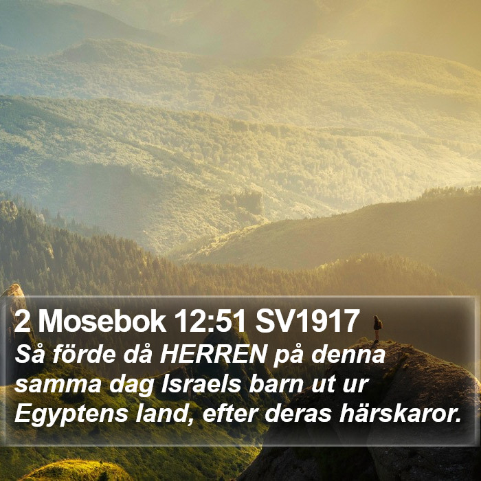 2 Mosebok 12:51 SV1917 Bible Study