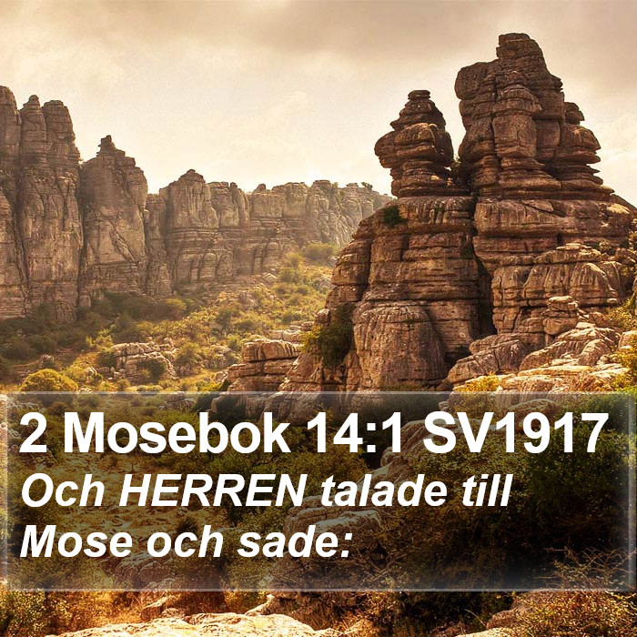 2 Mosebok 14:1 SV1917 Bible Study