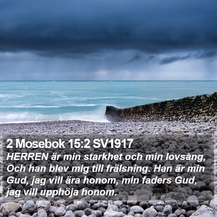 2 Mosebok 15:2 SV1917 Bible Study