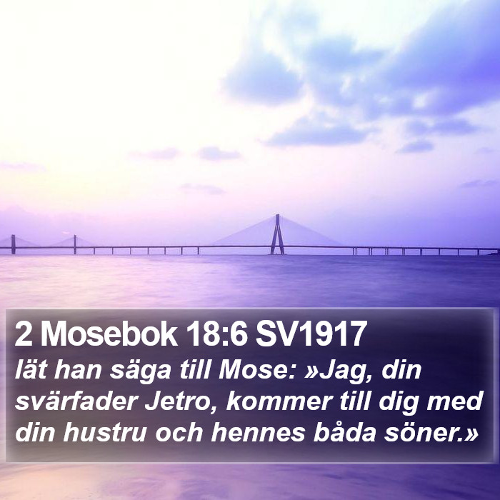 2 Mosebok 18:6 SV1917 Bible Study