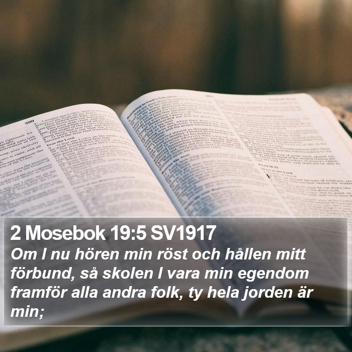 2 Mosebok 19:5 SV1917 Bible Study