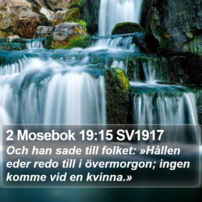 2 Mosebok 19:15 SV1917 Bible Study