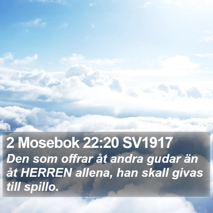 2 Mosebok 22:20 SV1917 Bible Study