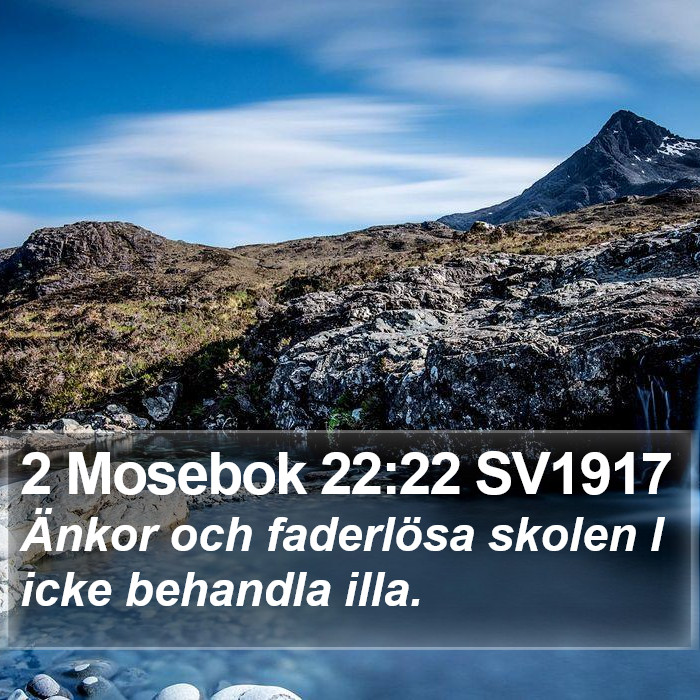 2 Mosebok 22:22 SV1917 Bible Study