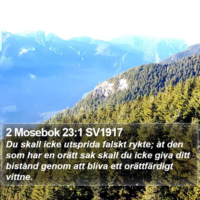 2 Mosebok 23:1 SV1917 Bible Study