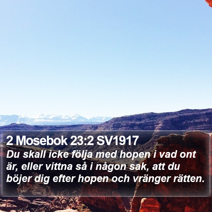 2 Mosebok 23:2 SV1917 Bible Study