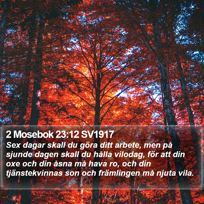 2 Mosebok 23:12 SV1917 Bible Study