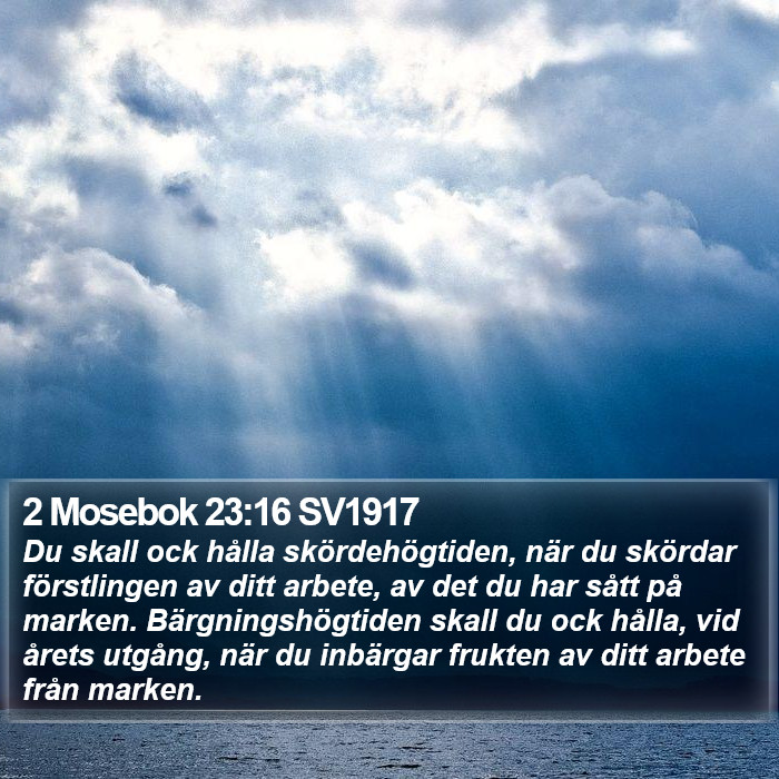 2 Mosebok 23:16 SV1917 Bible Study