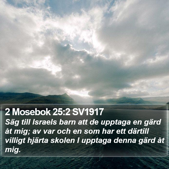 2 Mosebok 25:2 SV1917 Bible Study