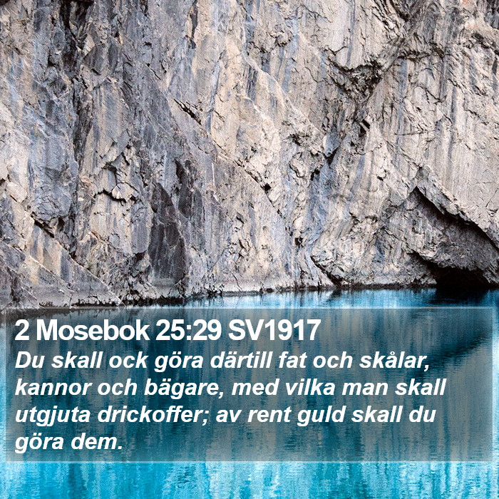 2 Mosebok 25:29 SV1917 Bible Study