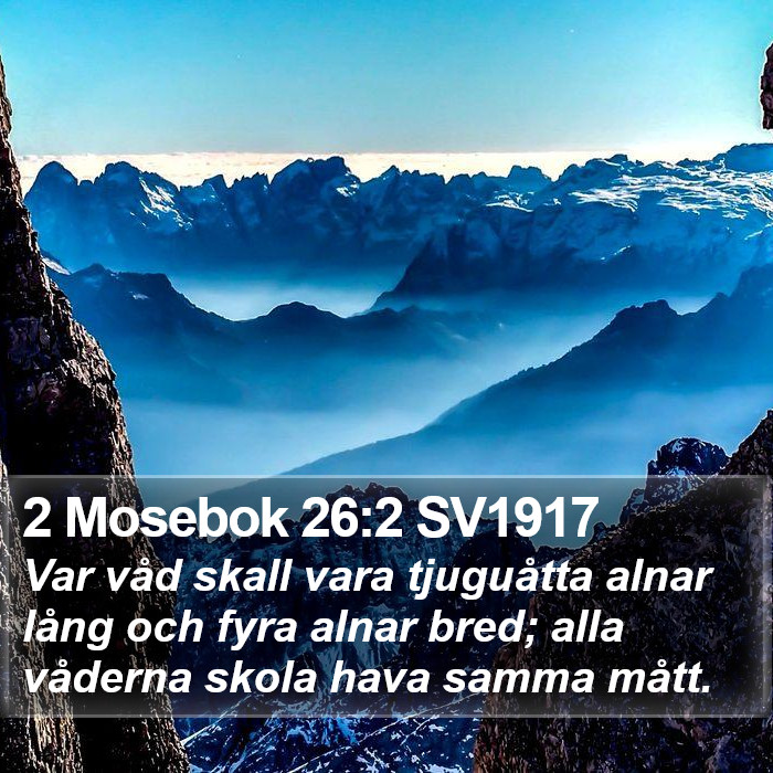 2 Mosebok 26:2 SV1917 Bible Study