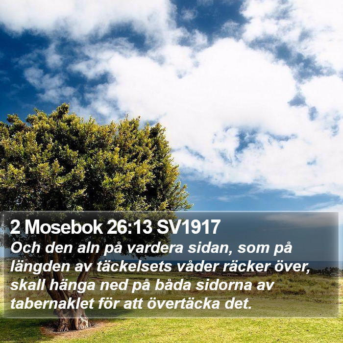 2 Mosebok 26:13 SV1917 Bible Study