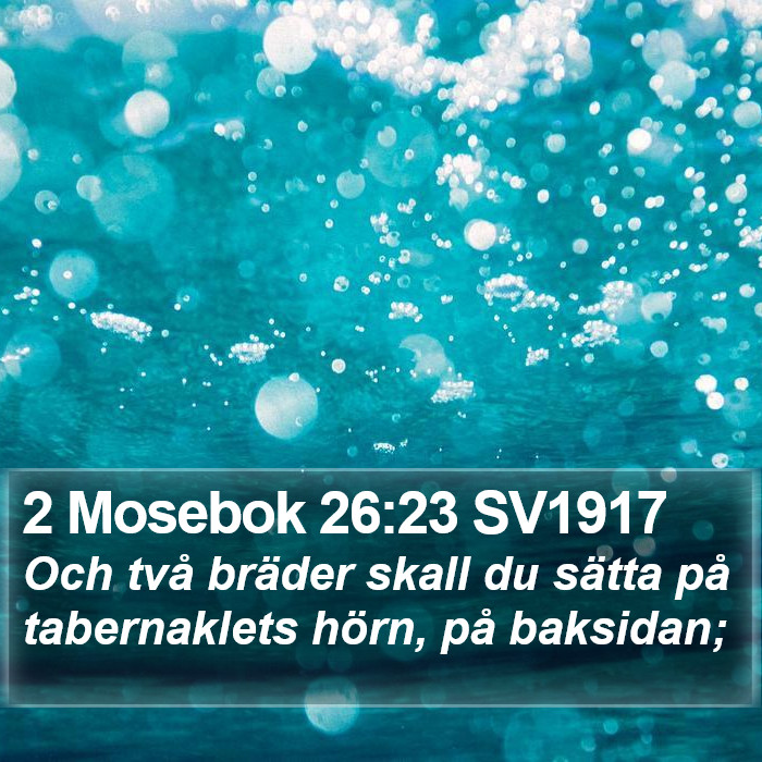 2 Mosebok 26:23 SV1917 Bible Study