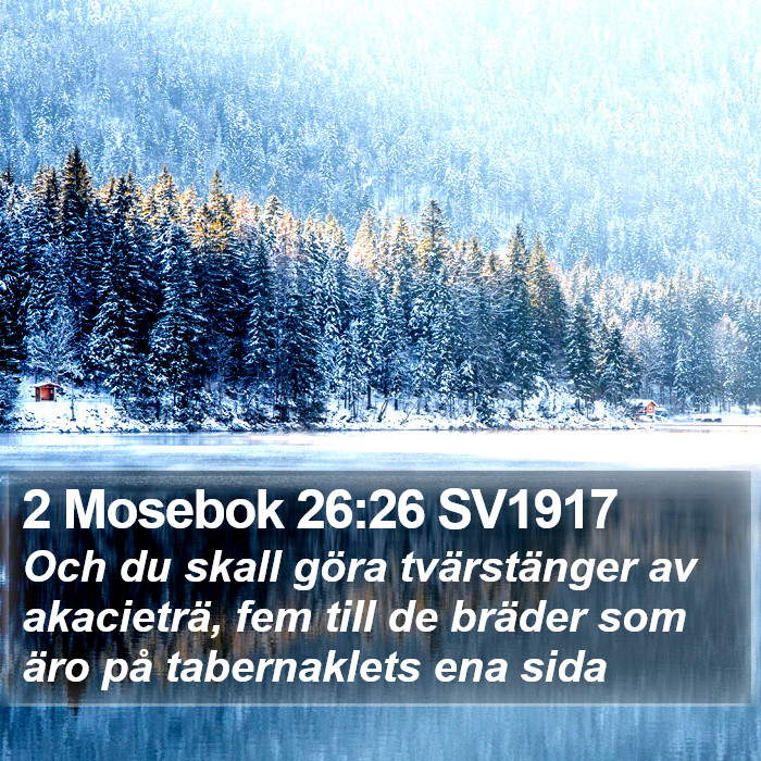 2 Mosebok 26:26 SV1917 Bible Study