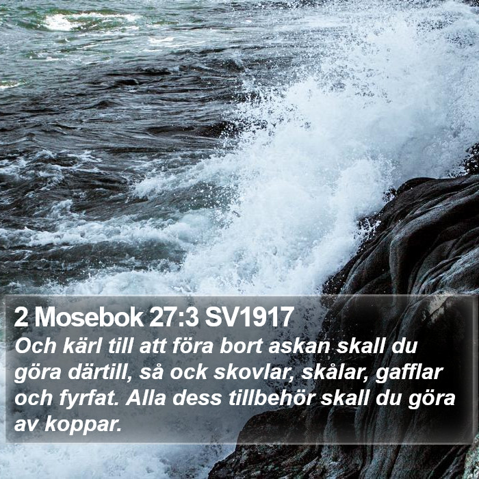 2 Mosebok 27:3 SV1917 Bible Study