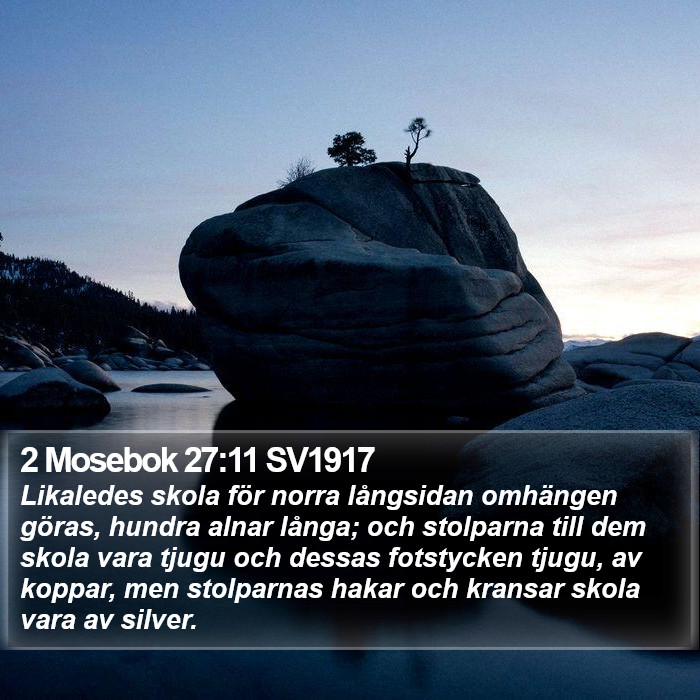 2 Mosebok 27:11 SV1917 Bible Study