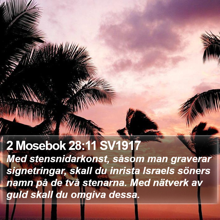 2 Mosebok 28:11 SV1917 Bible Study