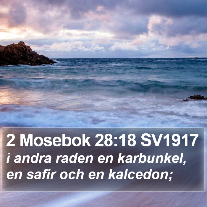 2 Mosebok 28:18 SV1917 Bible Study