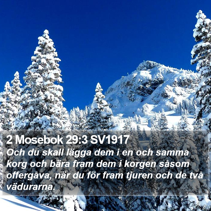 2 Mosebok 29:3 SV1917 Bible Study