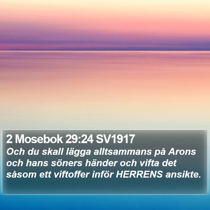 2 Mosebok 29:24 SV1917 Bible Study