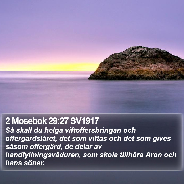 2 Mosebok 29:27 SV1917 Bible Study