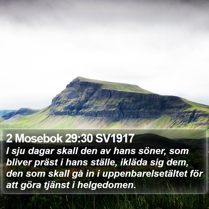 2 Mosebok 29:30 SV1917 Bible Study