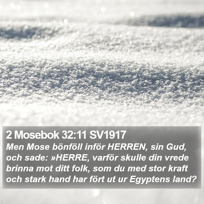 2 Mosebok 32:11 SV1917 Bible Study