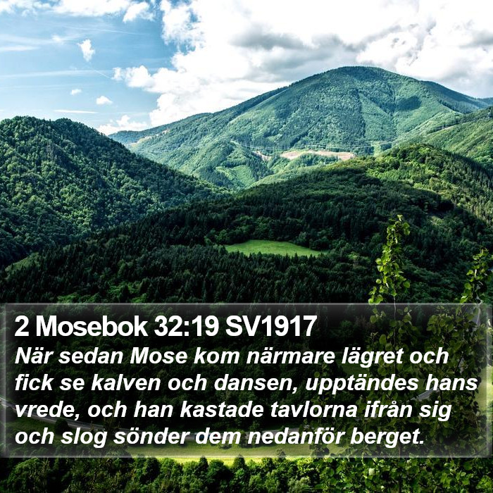 2 Mosebok 32:19 SV1917 Bible Study
