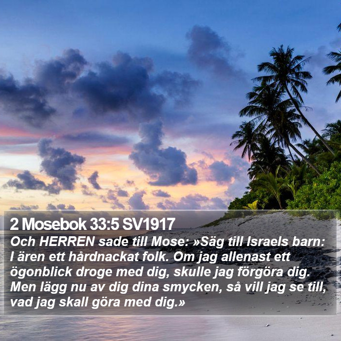 2 Mosebok 33:5 SV1917 Bible Study