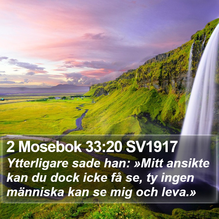 2 Mosebok 33:20 SV1917 Bible Study