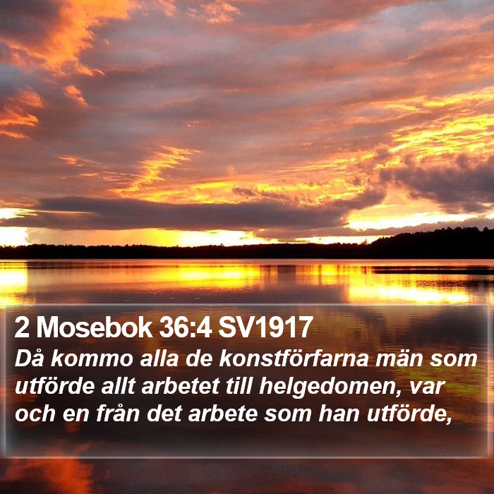 2 Mosebok 36:4 SV1917 Bible Study