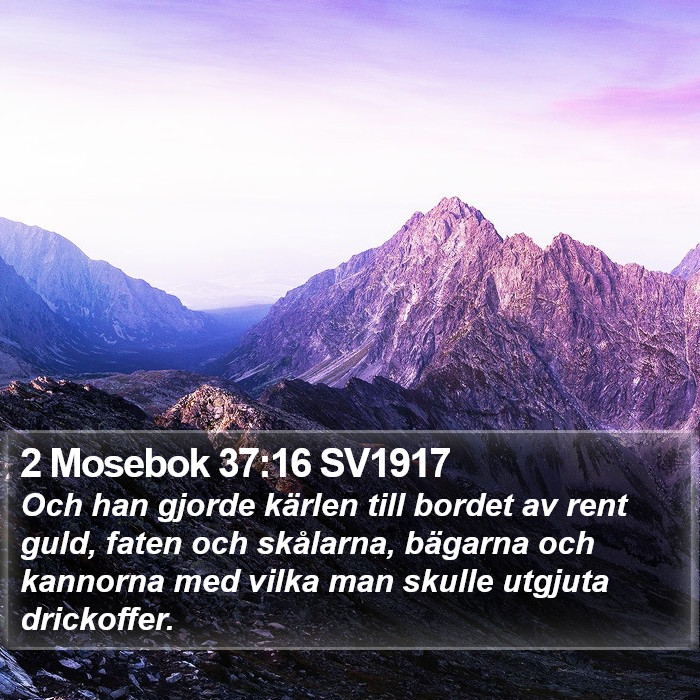 2 Mosebok 37:16 SV1917 Bible Study