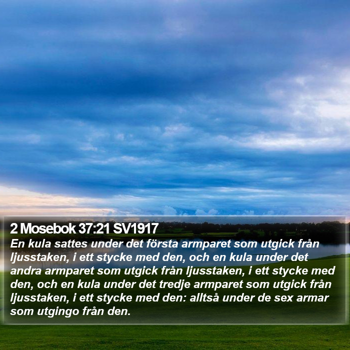 2 Mosebok 37:21 SV1917 Bible Study