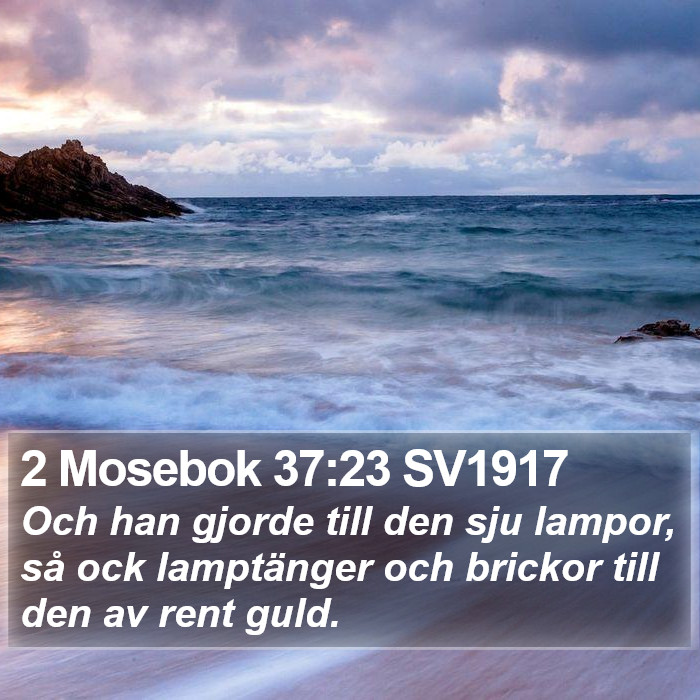 2 Mosebok 37:23 SV1917 Bible Study