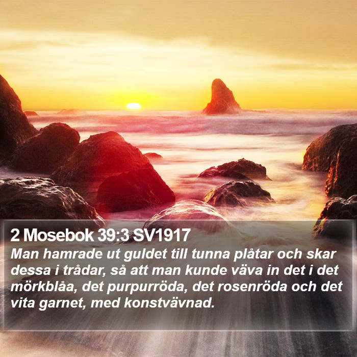 2 Mosebok 39:3 SV1917 Bible Study