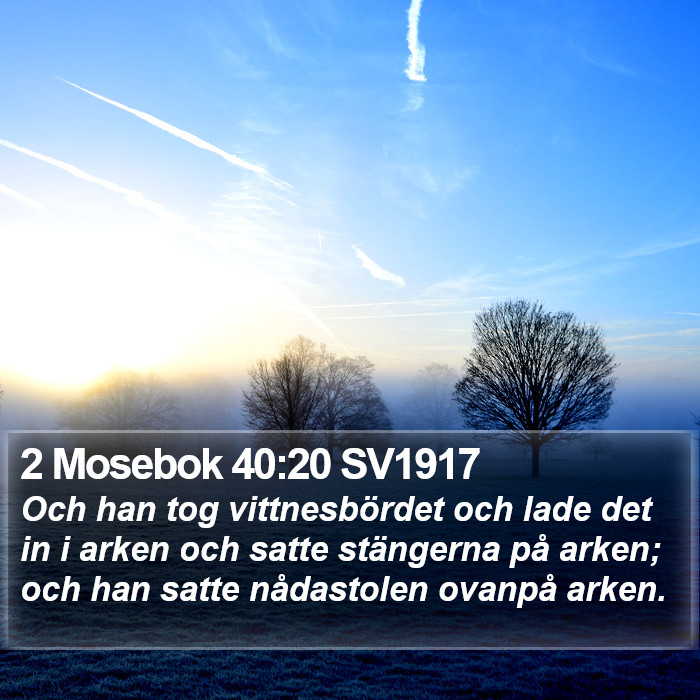 2 Mosebok 40:20 SV1917 Bible Study