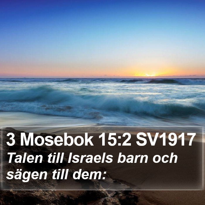 3 Mosebok 15:2 SV1917 Bible Study