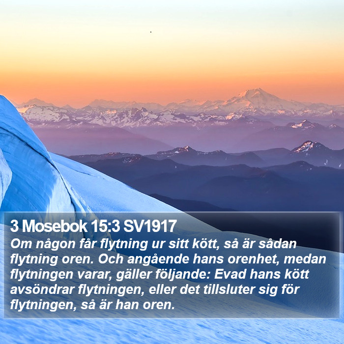 3 Mosebok 15:3 SV1917 Bible Study