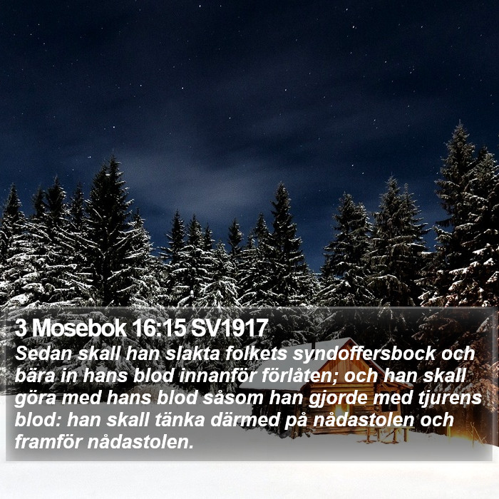 3 Mosebok 16:15 SV1917 Bible Study