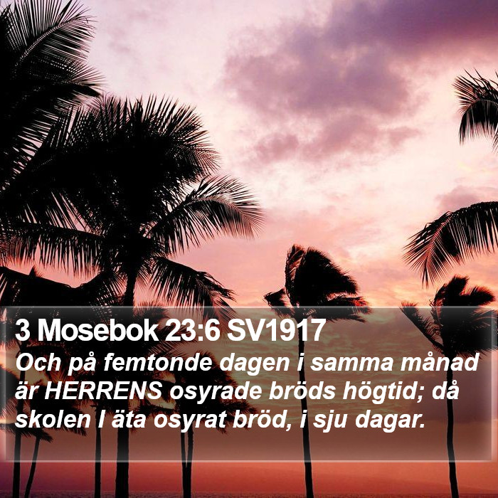 3 Mosebok 23:6 SV1917 Bible Study