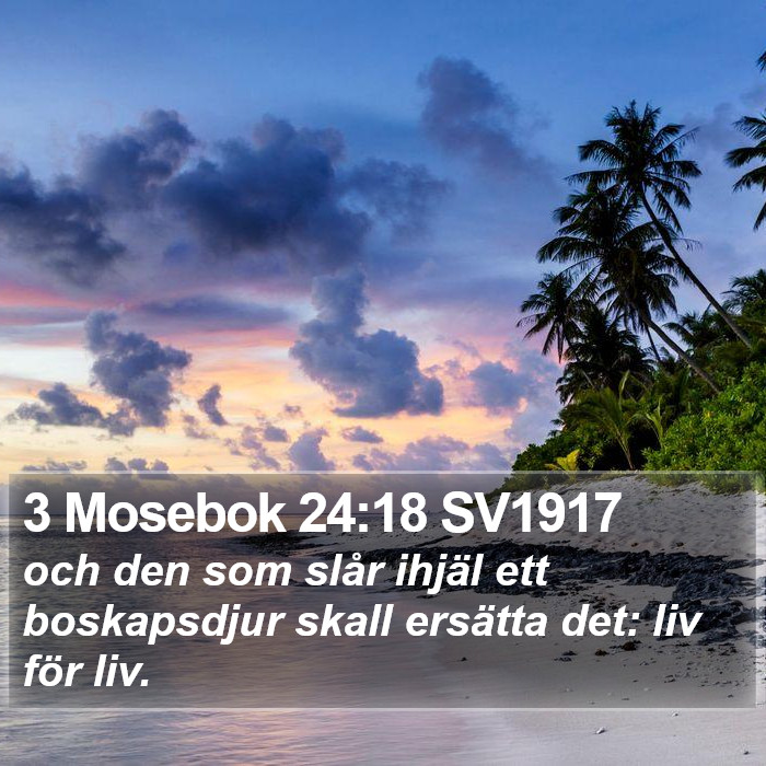 3 Mosebok 24:18 SV1917 Bible Study