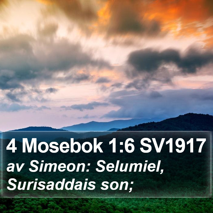 4 Mosebok 1:6 SV1917 Bible Study