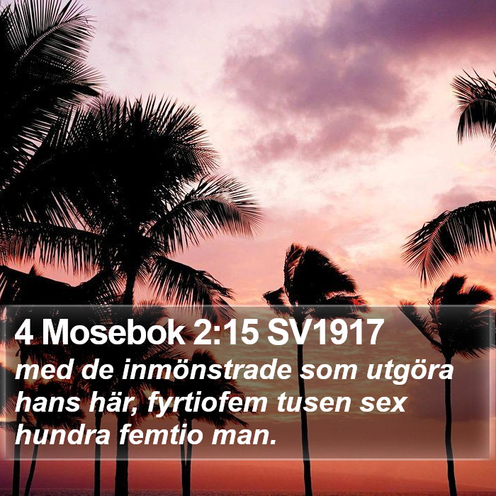 4 Mosebok 2:15 SV1917 Bible Study