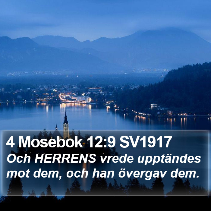 4 Mosebok 12:9 SV1917 Bible Study