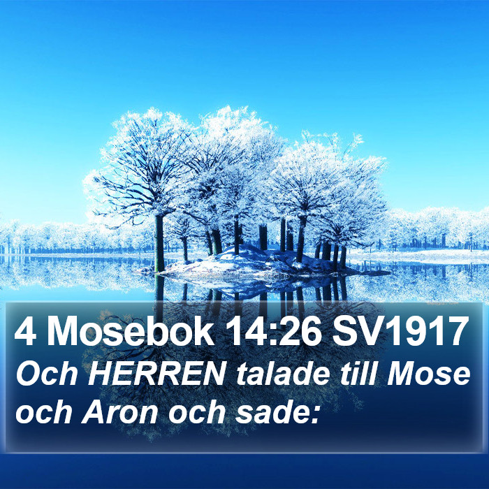 4 Mosebok 14:26 SV1917 Bible Study